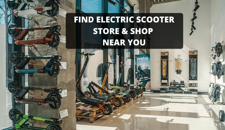 Find Electric Scooter Store And Shop Near Me