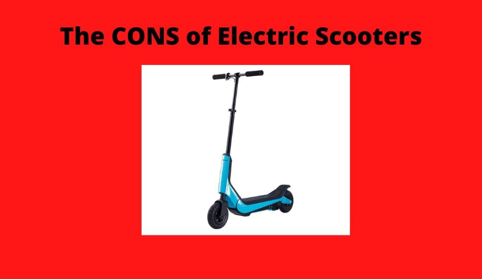 The CONS of electric Scooters
